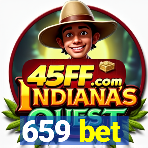 659 bet